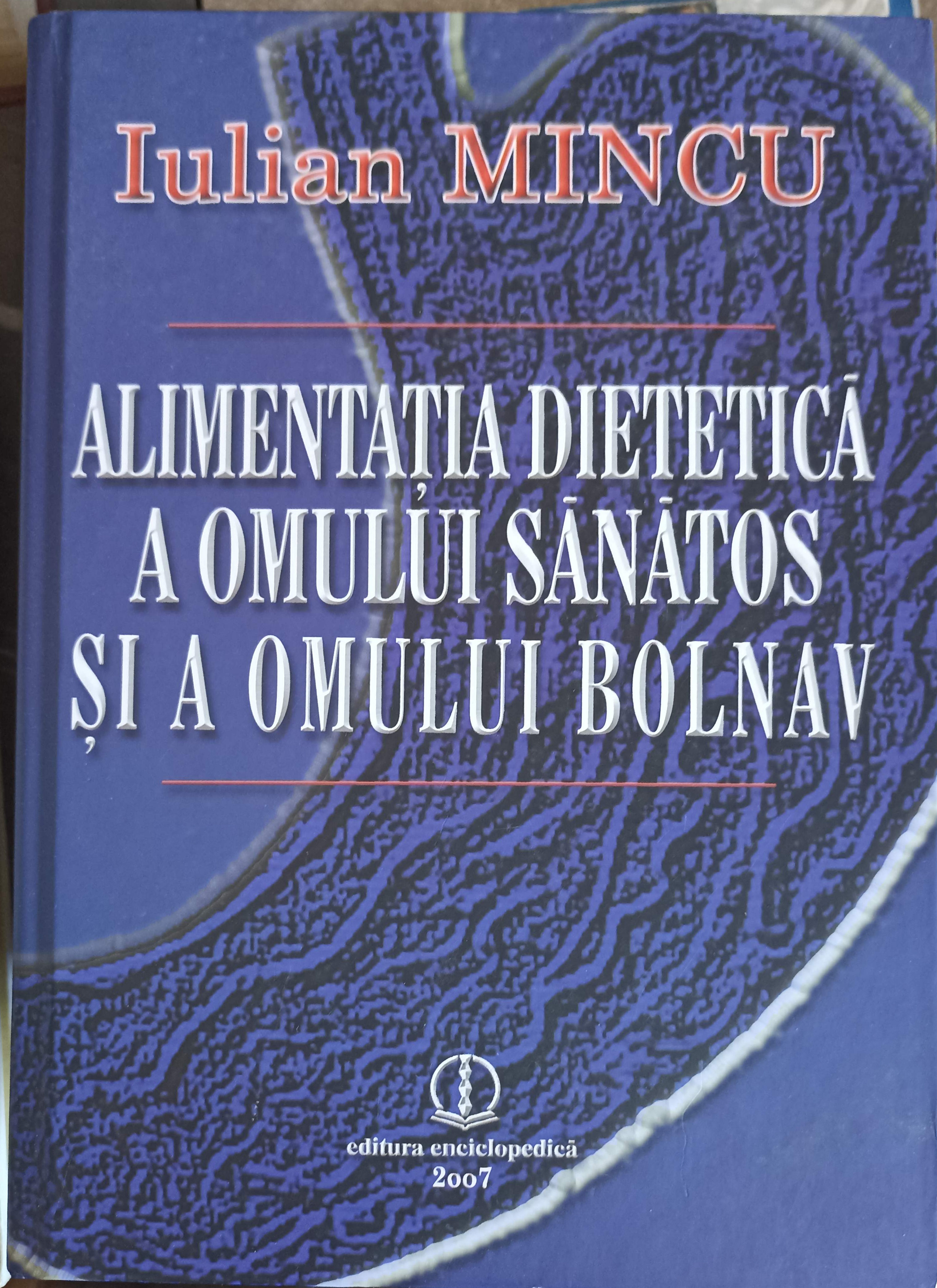 Alimentatia Dietetica A Omului Sanatos Si A Omului Bolnav