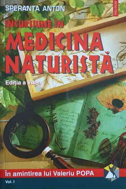 Incursiune In Medicina Naturista Vol.1