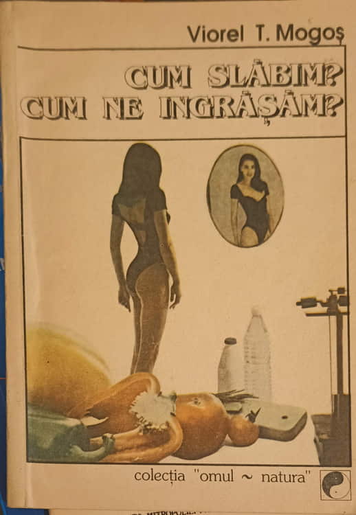 Cum Slabim? Cum Ne Ingrasam?