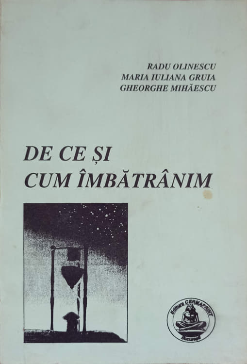 De Ce Si Cum Imbatranim