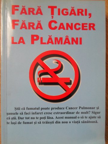 Vezi detalii pentru Fara Tigari, Fara Cancer La Plamani