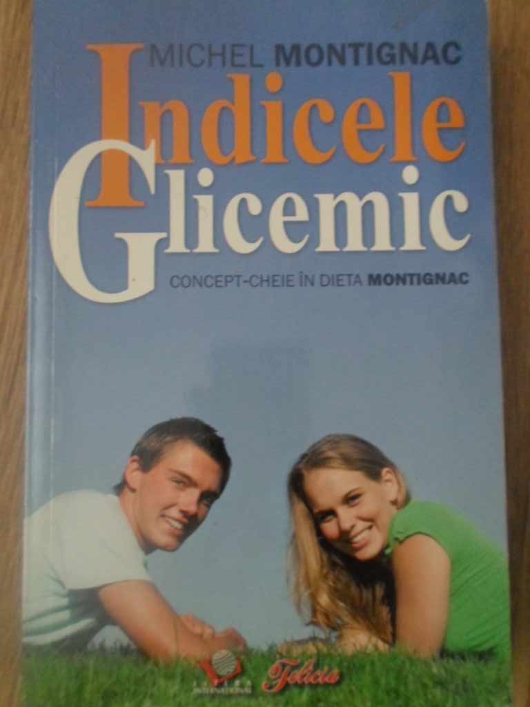 Vezi detalii pentru Indicele Glicemic. Concept-cheie In Dieta Montignac