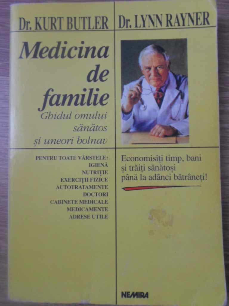 Medicina De Familie. Ghidul Omului Sanatos Si Uneori Bolnav