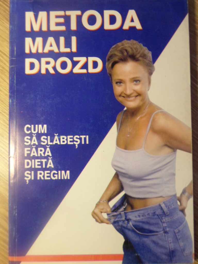 Metoda Mali Drozd. Cum Sa Slabesti Fara Dieta Si Regim