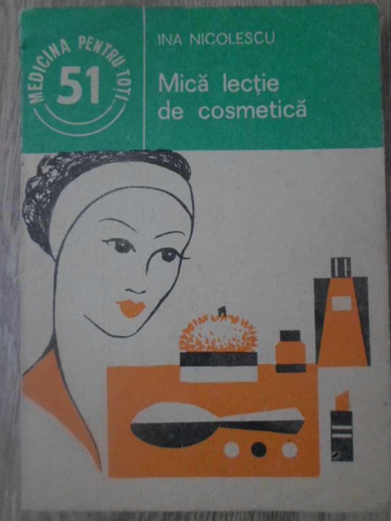 Vezi detalii pentru Mica Lectie De Cosmetica