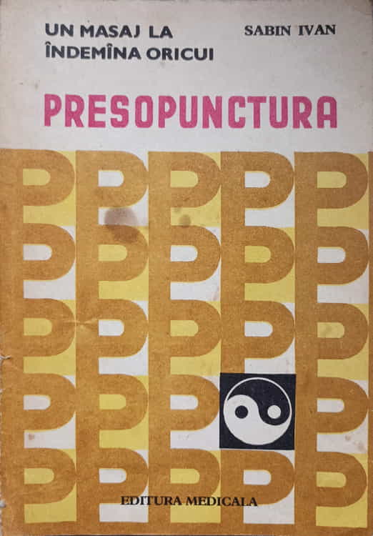 Presopunctura. Un Masaj La Indemana Oricui