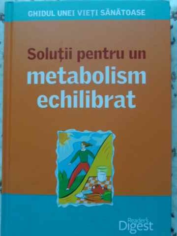 Solutii pentru un metabolism echilibrat