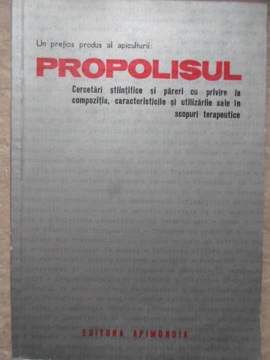 Un Pretios Produs Al Apiculturii: Propolisul