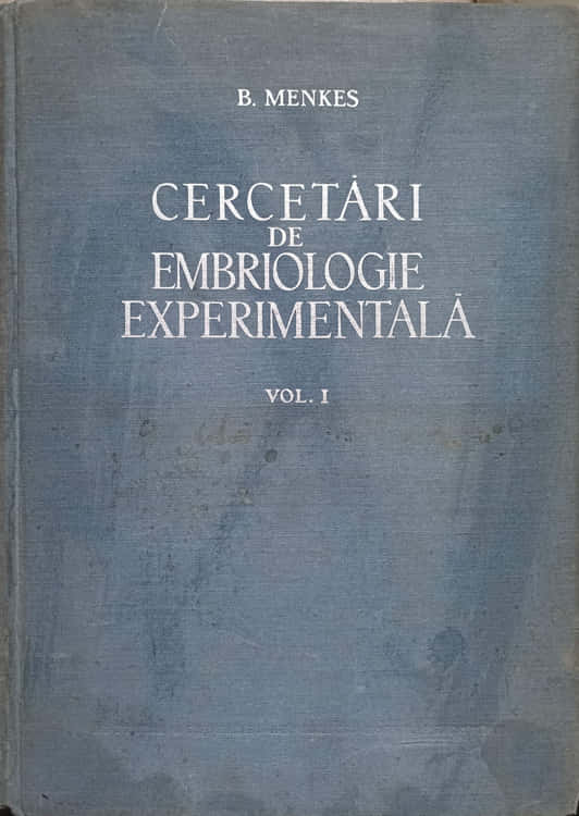 Vezi detalii pentru Cercetari De Embriologie Experimentala Vol.1