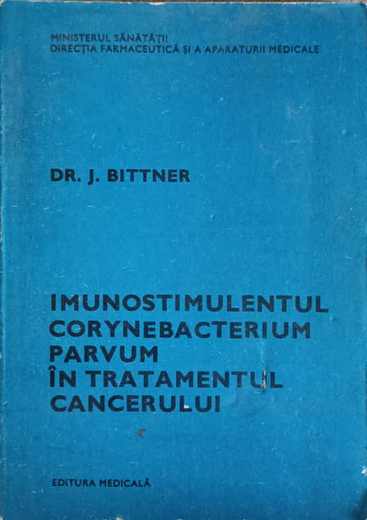 Imunostimulentul Corynebacterium Parvum In Tratamentul Cancerului