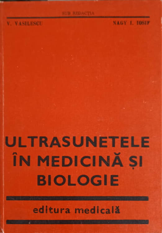 Vezi detalii pentru Ultrasunetele In Medicina Si Biologie