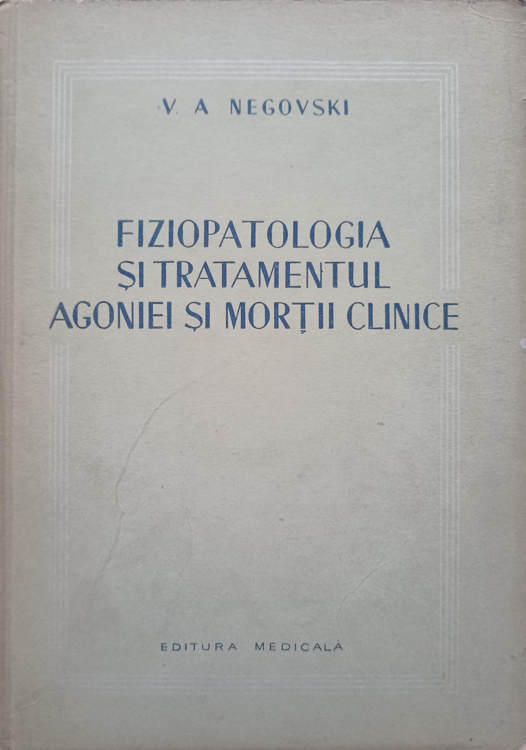 Fiziopatologia Si Tratamentul Agoniei Si Mortii Clinice