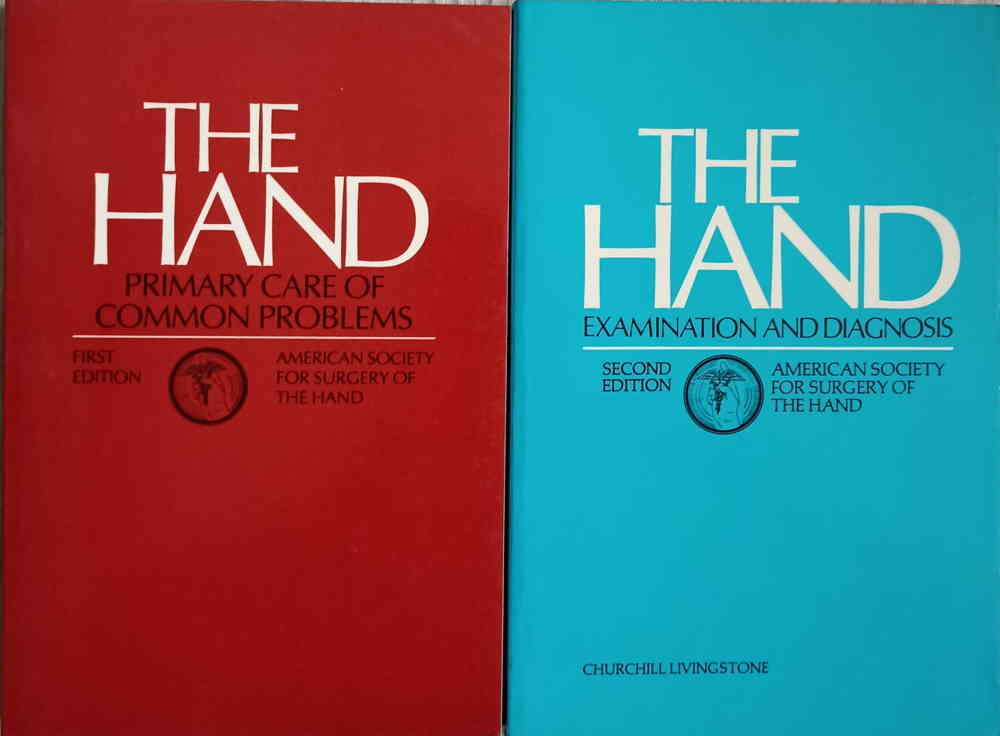 The Hand Vol.1-2 Examination And Diagnosis. Primary Care Of Common Problems (patologia Mainii. Cauze, Simptome, Tratament)