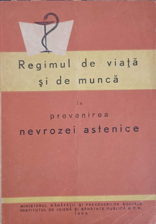 Regimul De Viata Si De Munca In Prevenirea Nevrozei Astenice