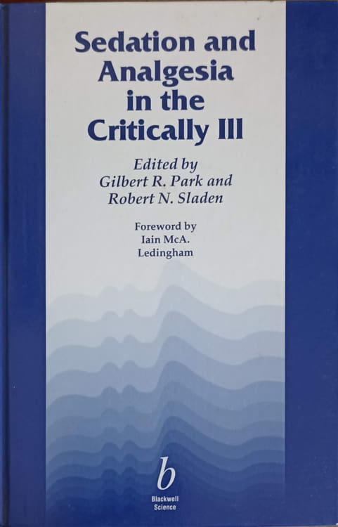 Sedation And Analgesia In The Critically Iii