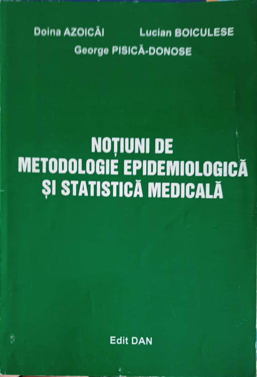 Notiuni De Metodologie Epidemiologica Si Statistica Medicala