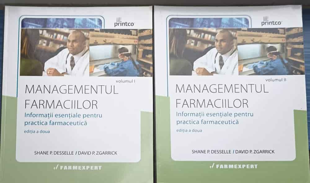 Managementul Farmaciilor Vol.1-2 Informatii Esentiale Pentru Practica Farmaceutica