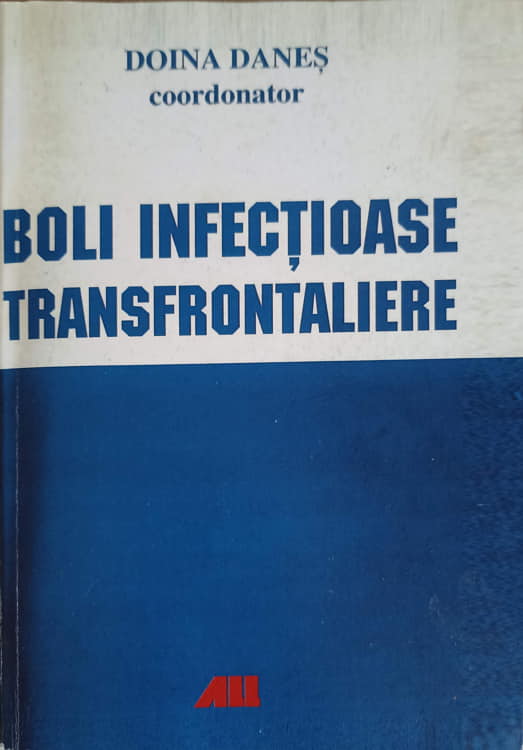 Vezi detalii pentru Boli Infectioase Transfrontaliere