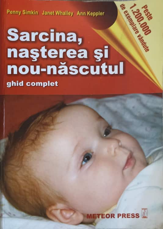 Sarcina, Nasterea Si Nou-nascutul. Ghid Complet