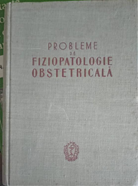 Vezi detalii pentru Probleme De Fiziopatologie Obstetrica