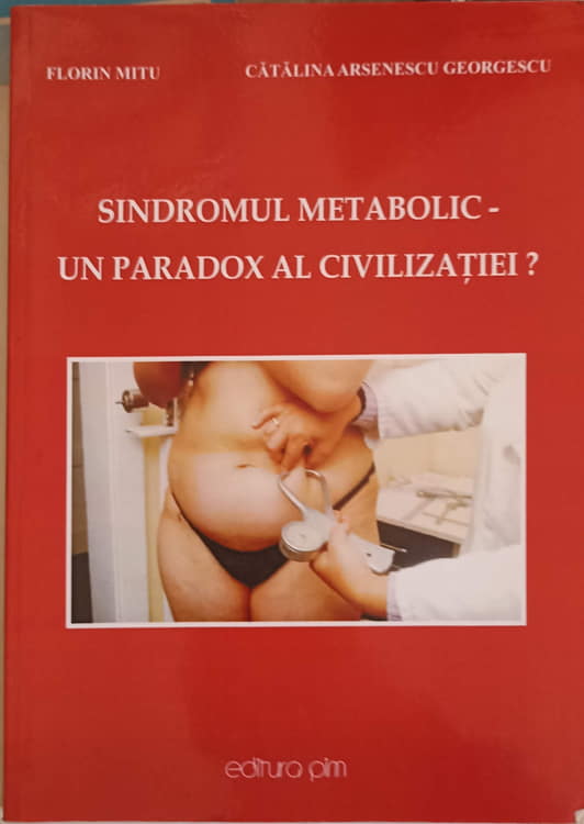 Sindromul Metabolic - Un Paradox Al Civilizatiei?