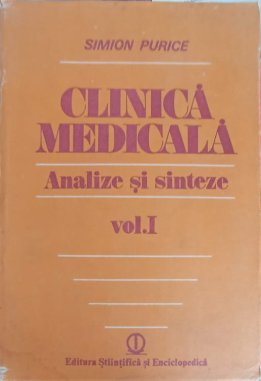 Vezi detalii pentru Clinica Medicala. Analize Si Sinteze Vol.1