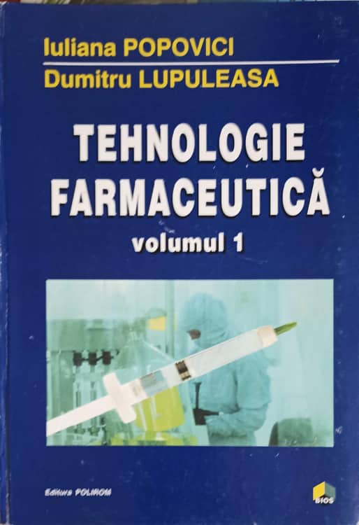 Vezi detalii pentru Tehnologie Farmaceutica Vol.1