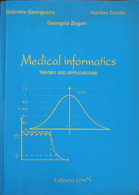 Vezi detalii pentru Medical Informatics Theory And Applications