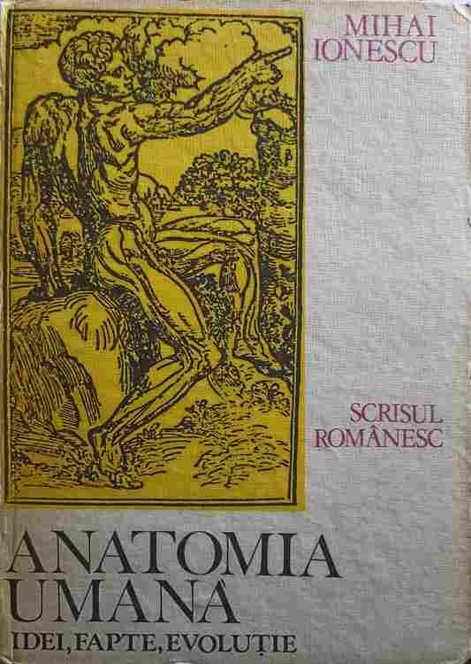 Anatomia Umana. Idei, Fapte, Evolutii