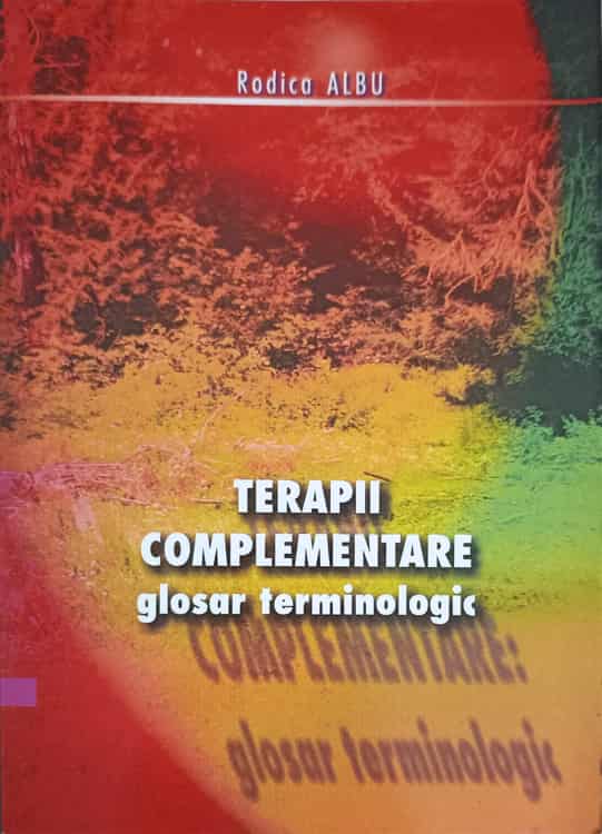 Terapii Complementare. Glosar Terminologic