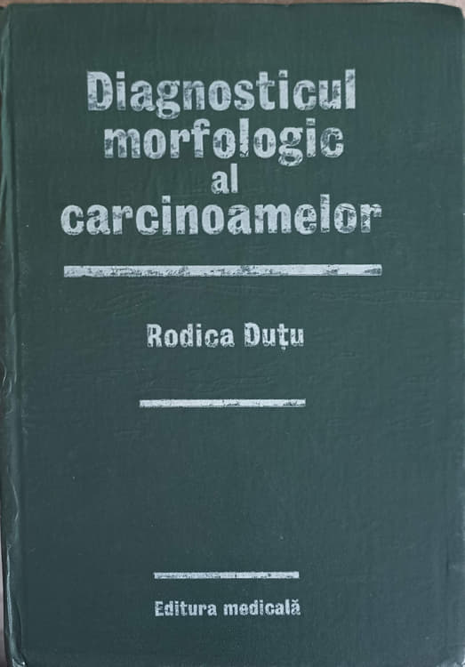 Diagnosticul Morfologic Al Carcinoamelor