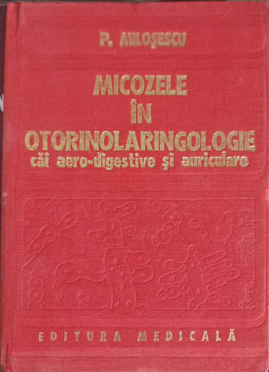 Micozele In Otorinolaringologie Cai Aero-digestive Si Auriculare