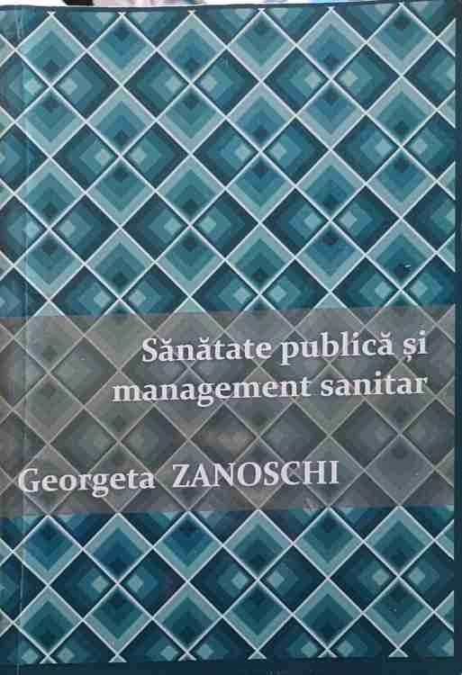 Vezi detalii pentru Sanatate Publica Si Management Sanitar