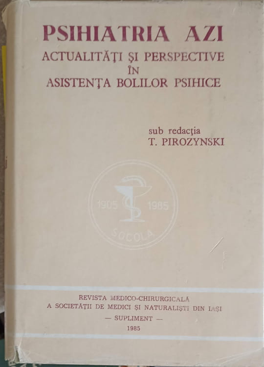 Psihiatria Azi. Actualitati Si Perspective In Asistenta Bolilor Psihice