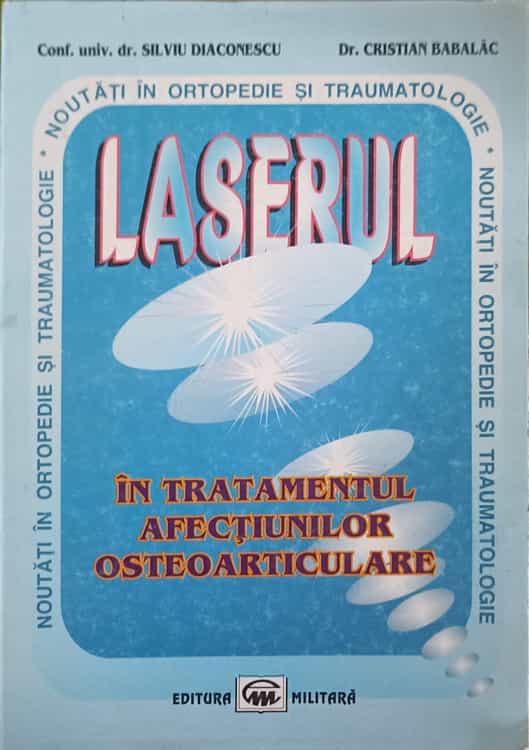 Laserul In Tratamentul Afectiunilor Osteoarticulare