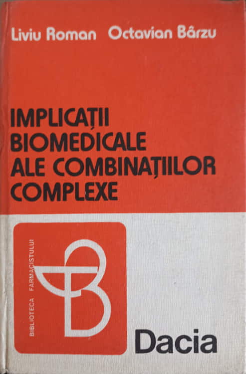 Vezi detalii pentru Implicatii Biomedicale Ale Combinatiilor Complexe