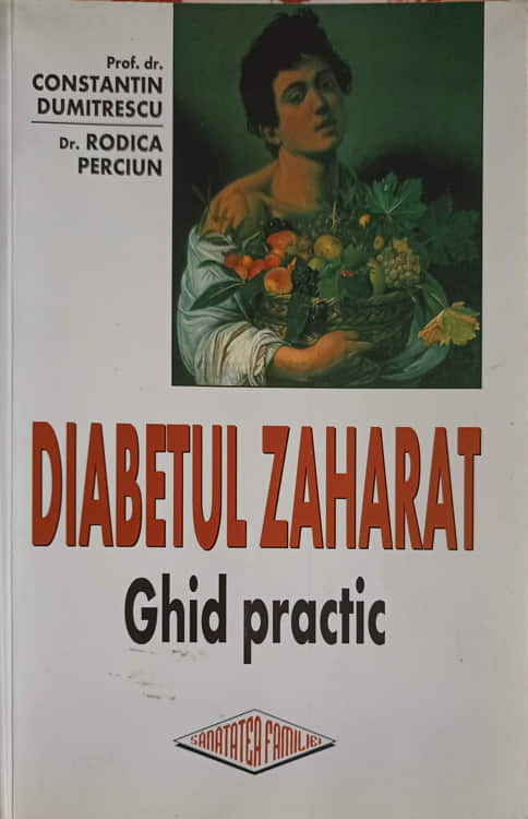 Diabetul Zaharat. Ghid Practic