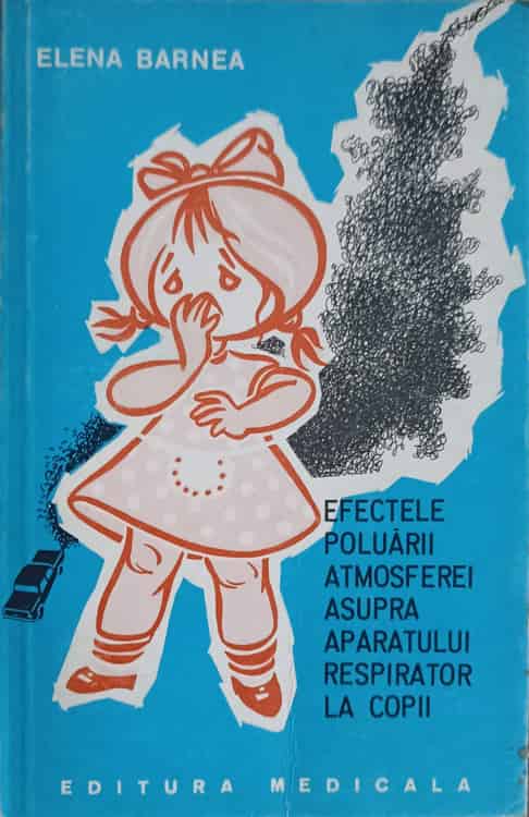 Efectele Poluarii Atmosferice Asupra Aparatului Respirator La Copii