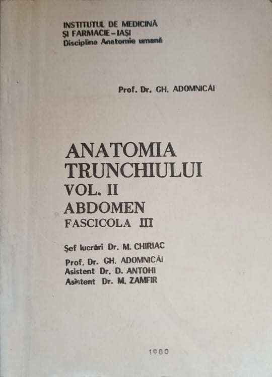 Vezi detalii pentru Anatomia Trunchiului Vol.2 Abdomen Fascicola 3