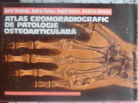 Atlas Cromoradiografic De Patologie Osteoarticulara