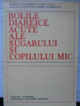 Bolile Diareice Acute Ale Sugarului Si Copilului Mic