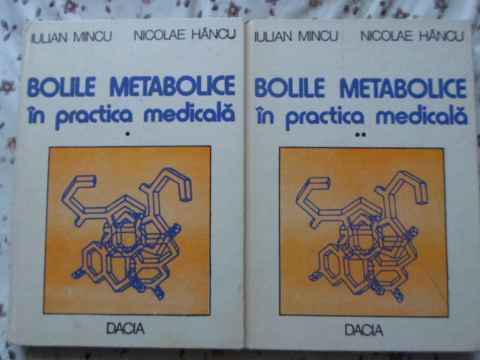 Bolile Metabolice In Practica Medicala Vol.1-2