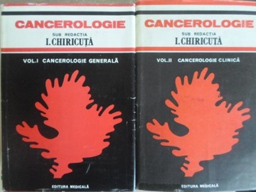 Cancerologie Vol.1-2 Cancerologie Generala. Cancerologie Clinica