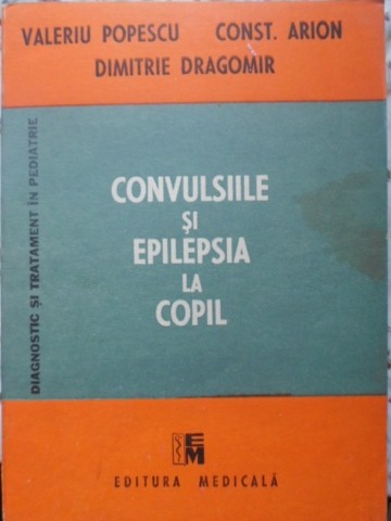 Convulsiile Si Epilepsia La Copil