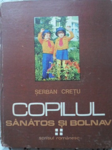 Vezi detalii pentru Copilul Sanatos Si Bolnav Vol.4