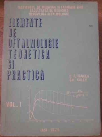 Elemente De Oftalmologie Teoretica Si Practica Vol.1