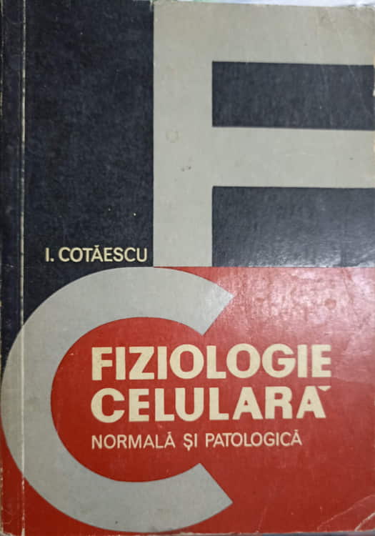 Fiziologie Celulara, Normala Si Patologica