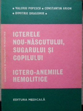 Icterele Nou-nascutului, Sugarului Si Copilului. Ictero-anemiile Hemolitice