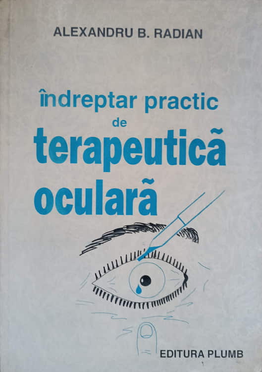 Indreptar Practic De Terapeutica Oculara