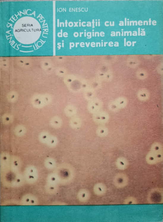 Intoxicatii Cu Alimente De Origine Animala Si Prevenirea Lor